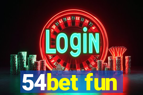 54bet fun